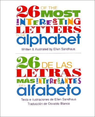 Portada de 26 of the Most Interesting Letters in the Alphabet/26 de las letras mas interesantes del alfabeto