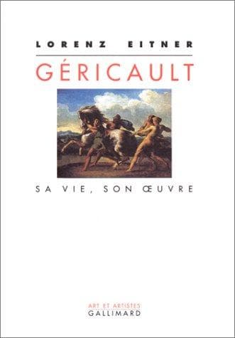 Portada de Gericault - Sa Vie, Son Oeuvre