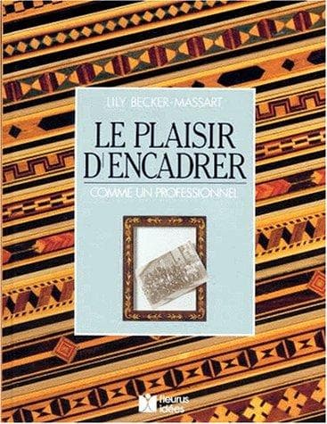 Portada de Plaisir D'Encadrer, Le