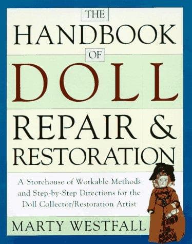 Portada de The handbook of doll repair and restoration