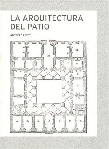 Portada de La Arquitectura del Patio