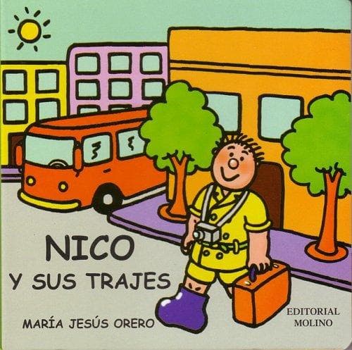Portada de Nico Y Sus Trajes (El Mundo De Nico) (El Mundo De Nico)