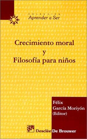 Portada de Crecimiento Moral Y Filosofia Para Ninos