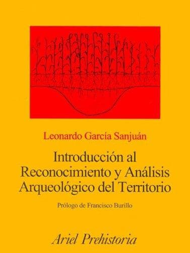 Portada de Introduccion Al Reconocimiento Y Analisis Arqueologico Del Territorio (Ariel Prehistoria)