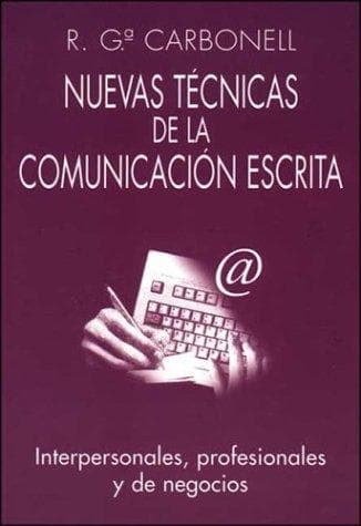 Portada de Nuevas Tecnicas De Comunicacion Escrita/ New Techniques of Written Communication