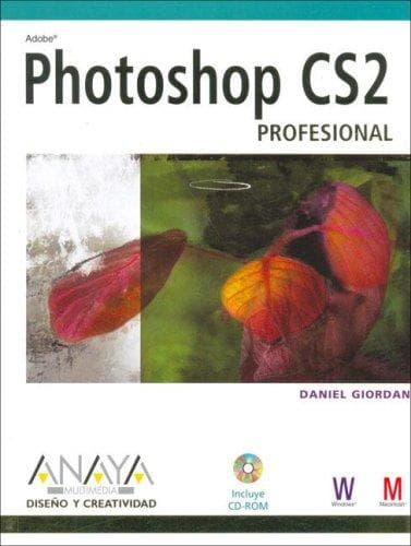 Portada de Photoshop Cs2 Profesional/ the Art of Photoshop Cs2 (Diseno Y Creatividad / Design and Creativity)