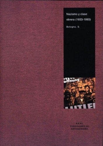 Portada de Nazismo Y Clase Obrera (Cuestiones De Antagonismo)