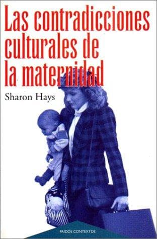Portada de Las Contradicciones Culturales De La Maternidad