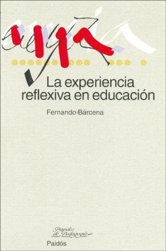 Portada de La experiencia reflexiva en educacion/ The Experience Reflected in Education