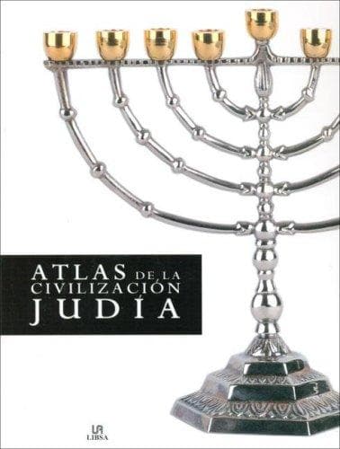 Portada de Atlas De La Civilizacion Judia/ Atlas of Jewish Civilization