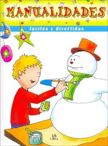 Portada de Manualidades Faciles Y Divertidas/ Easy And Fun Handicrafts (A Divertirse / Amuse)