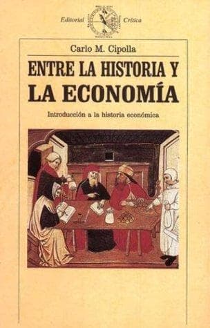 Portada de Entre La Historia y La Economia