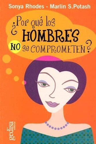 Portada de Por Que Los Hombres No Se Comprometen? (Psicologia (Gedisa))