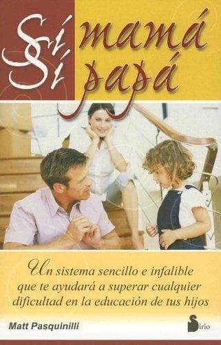 Portada de Si Mama, Si Papa (Yes Mom, Yes Dad)