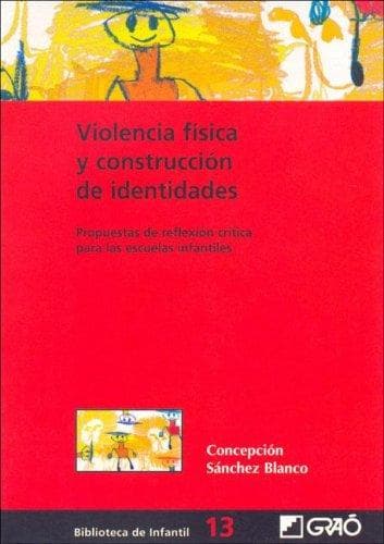 Portada de Violencia Fisica y Construccion de Identidades