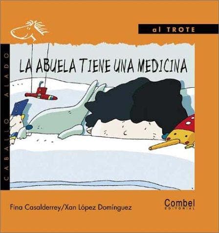 Portada de La abuela tiene una medicina (Caballo alado series-Al trote)