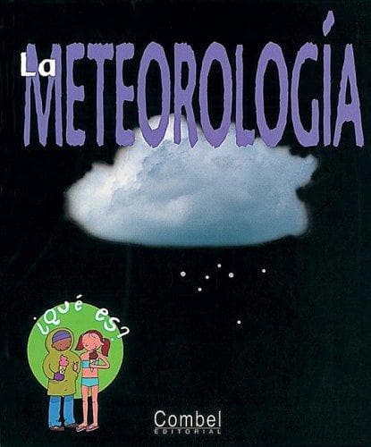 Portada de La meteorologia (Que es? series)