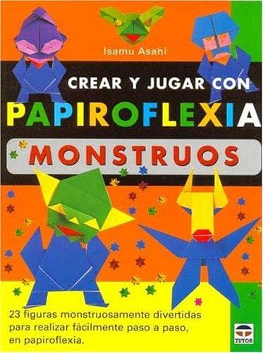 Portada de Crear y jugar con papiroflexia