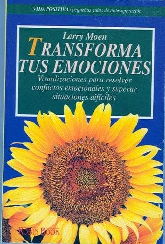 Portada de Transforma tus Emociones (Vida Positiva)