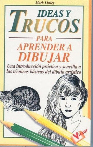 Portada de Ideas y Trucos para Aprender a Dibujar ("Ideas Y Trucos"/Practical Ideas Series)
