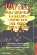 Portada de 100 Dias Para Mejorar La Salud