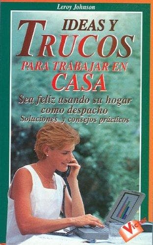 Portada de Ideas y Trucos para Trabajar en Casa (Ideas and Tricks to Work at Home) (Ideas y Trucos)