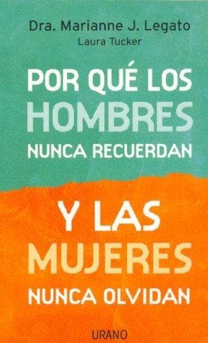 Portada de Por Que Los Hombres Nunca Recuerdan y Las Mujeres Nunca Olvidan