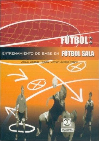 Portada de Entrenamiento de Base En Futbol Sala