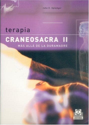 Portada de Terapia Craneosacra Tomo II. MÃ¡s allÃ¡ de la duramadre