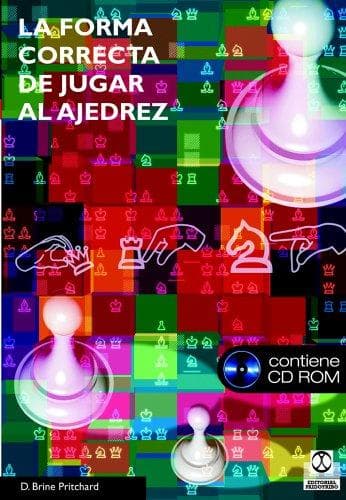 Portada de La Forma Correcta de Jugar Al Ajedrez (Preparacion Ajedrecistica)
