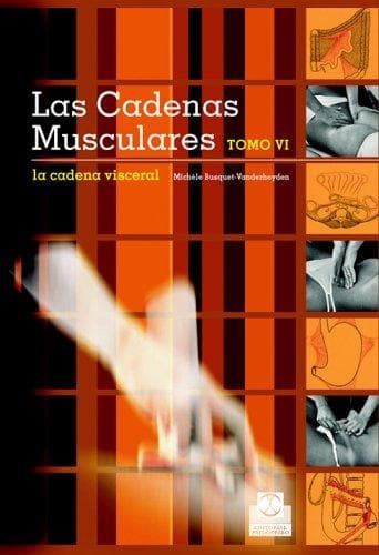 Portada de CADENAS MUSCULARES, LAS (Tomo VI). La cadena visceral (Bicolor)