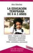 Portada de La Educacion Temprana de O A 3 Anos (Hacer Familia Educacion Temprana)