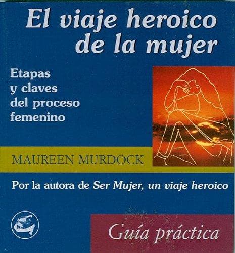 Portada de Viaje heroico de la mujer,El (Taller De La Hechicera)