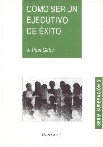 Portada de Como Ser Un Ejecutivo de Exito