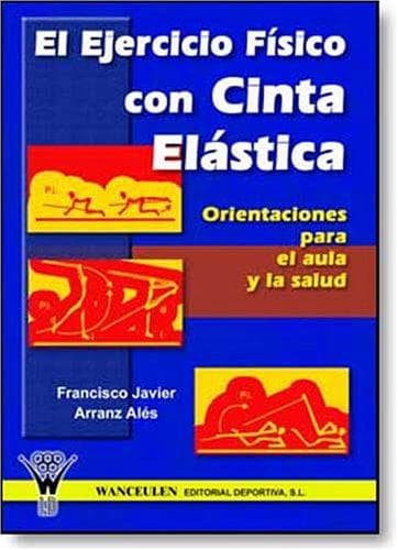 Portada de EL EJERCICIO FÍSICO CON CINTA ELÁSTICA