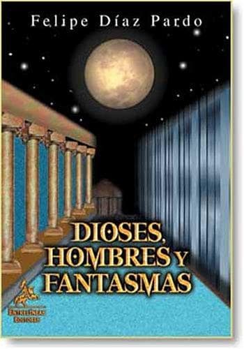 Portada de Dioses, hombres y fantasmas