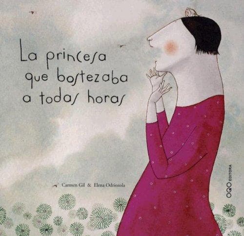 Portada de La Princesa Que Bostezaba a Todas Horas/The Princess That Yawned at All Times (Coleccion O)