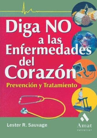 Portada de Diga no a las enfermedades del corazon