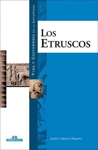 Portada de Los etruscos (Vida y costumbres en la antiguedad)