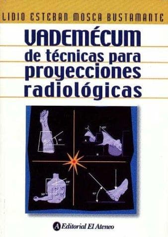 Portada de Vademecum de Tecnicas Para Proyecciones Radiologicas