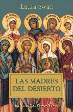 Portada de Las Madres Del Desierto (Biografias Y Testimonios)