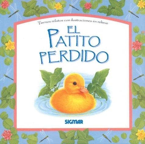 Portada de El Patito Perdido / The Lost Duckling (Cuentos En Relieve / Stories in Embossing)