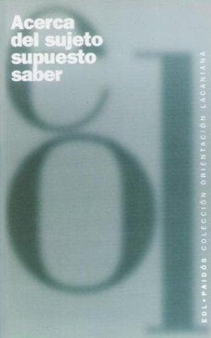 Portada de Acerca del Sujeto Supuesto Saber
