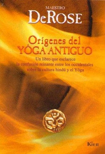 Portada de Origenes Del Yoga Antiguo/ Origins of Ancient Yoga