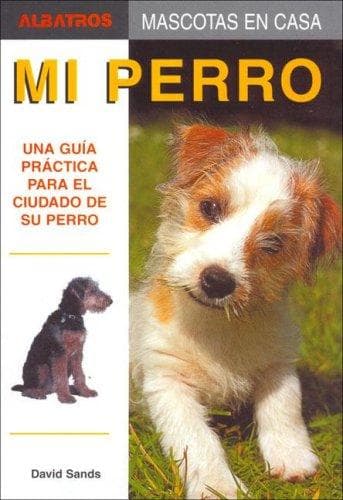 Portada de Mi Perro/ My Dog (Mascotas En Casa / Home Pets)