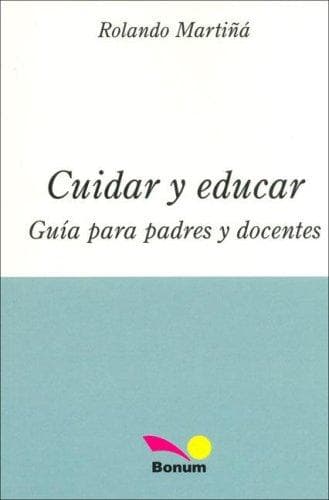 Portada de Cuidar Y Educar/ Caring and Education