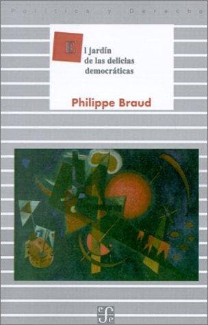 Portada de El Jardin De Las Delicias Democraticas