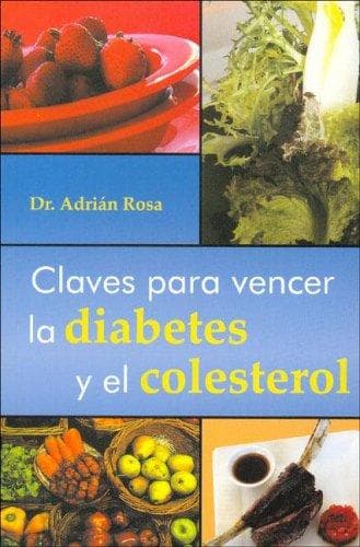 Portada de Claves Para Vencer El Colesterol Y La Diabetes/ Keys to Overcome the Diabetic and the Cholesterol