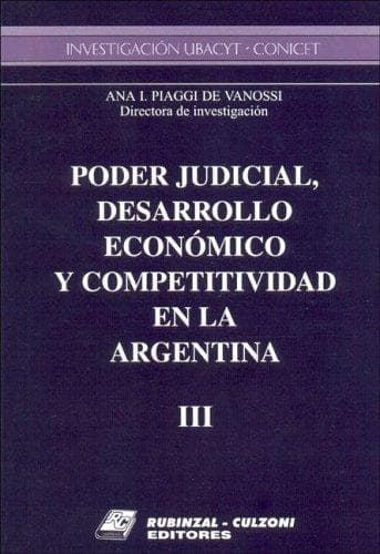 Portada de Poder Judicial, Desarrollo Economico y Competitividad En La Argentina Tomo II