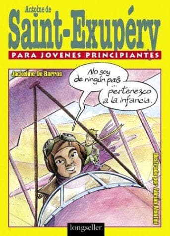 Portada de Antoine de Saint-Exupery Para Jovenes Principiantes